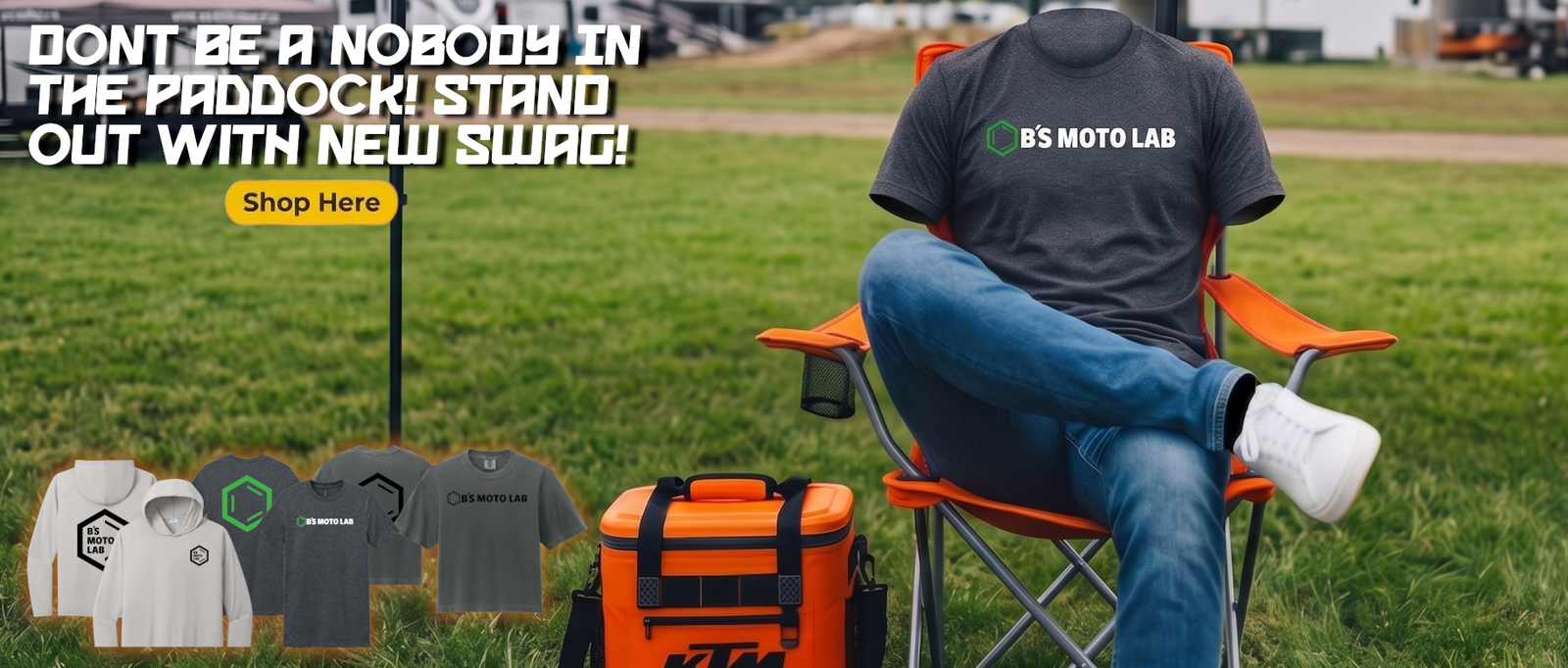 A person sitting in an orange folding camp chair outdoors on grass, wearing a dark gray T-shirt with 'B'S MOTO LAB' printed on the back. The scene includes promotional text, a small 'Shop Here' button, four product thumbnails along the bottom left, and an orange KTM cooler bag on the grass.